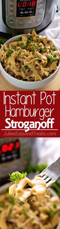 instant pot hamburger stroganoff recipe in an instant pot pressure cooker with text overlay that reads instant pot hamburger stroganoff