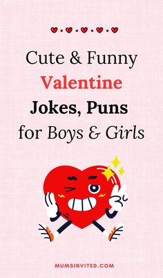 a valentine card with the words cute and funny valentine jokes, puns for boys and girls