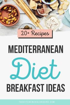 the words mediterranean diet breakfast ideas on top of a white table with plates and bowls