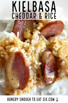 kielbasa cheddar and rice is shown on a plate