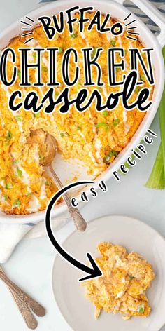 an easy buffalo casserole recipe is shown with the words buffalo chicken casserole