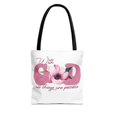 Christian gift tote bag, religious bag, floral bag, With God All Things are Possible Gift Tote, Bible verse everyday tote bag for Her, Shopping Bag These custom-printed tote bags come with multiple handle colors to match your designs and add both functionality and style. Made with spun polyester, these bags feature double-stitched seams, cotton webbing straps, and nonwoven laminate lining for high-end durability. Your all-over print is created with dye sublimation for high-end visuals.  .: Made Pink Tote Bag For Mother's Day, White Large Capacity Bags For Mother's Day, White Bags With Large Capacity For Mother's Day, White Large Capacity Bag For Mother's Day, White Rectangular Shoulder Bag For Mother's Day, White Softback Shoulder Bag Gift, White Softback Bags For Gifts, White Softback Bag For Gift, Pink Softback Bag For Gifts