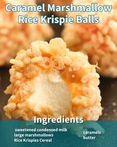 the ingredients for caramel marshmallow rice krispie balls are shown in this image