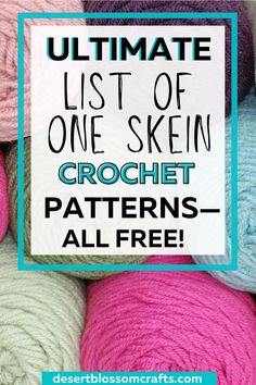 the ultimate list of one skein crochet patterns for all free knitting projects