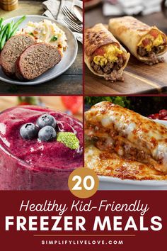 20 healthy kid - friendly freezer meals