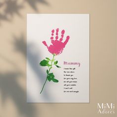 a card with a pink handprint on it that says,'mommy i know the way you are going to get