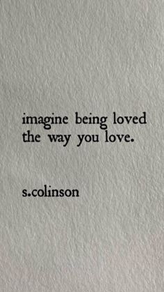 an old typewriter with the words imagine being loved is the way you love