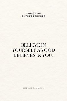 a white paper with the words believe in yourself as god