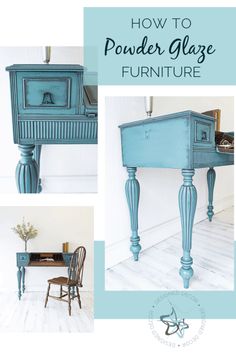 an old dresser is painted blue and has the words how to powder glaze furniture on it