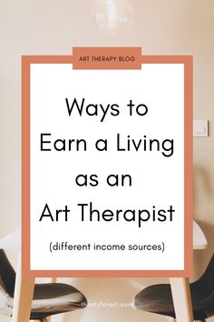 How to Earn a Living as an Art Therapist (Different Income Sources Explained) — Thirsty For Art Therapeutic Art Life Coach, Art Is Therapy, Creative Arts Therapy, Income Sources, Creative Coaching, Social Psychology, Art Therapy Projects, Group Coaching