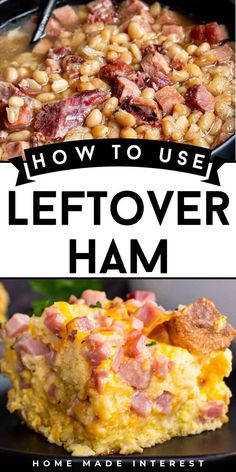 ham and bean casserole with text overlay - how to use leftover ham