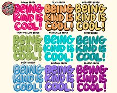 the words being kind is cool and being kind is cool are in different font styles