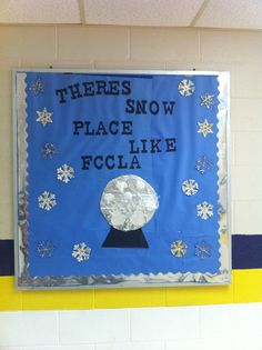 there's snow place like eccla on the bulletin board in the classroom