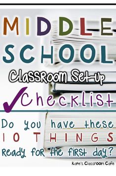 the middle school classroom self checklist is shown with books stacked on top of each other