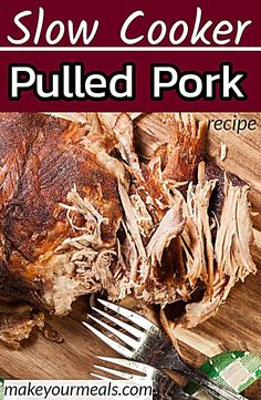 the slow cooker pulled pork recipe is ready to be eaten with fork and knife