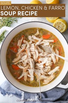 a bowl of lemon chicken and farro soup