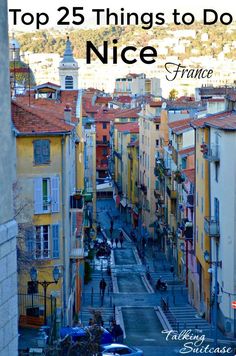 the top 25 things to do in nice france