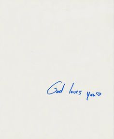 an autographed photograph with the words god loves you written in blue ink on a white paper