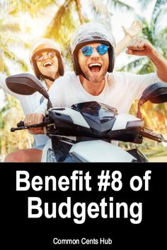 a man and woman riding on the back of a motorcycle with text reading benefit 8 of budget