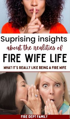 two women making funny faces with the caption saying, surprising insights about the realties of fire wife life what it's really like being a fire wife