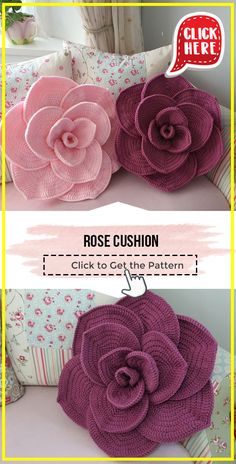 two pictures of pillows with flowers on them and the words rose cushion click to get the pattern