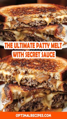 the ultimate patty melt with secret sauce is an easy and delicious recipe that's ready in under 30 minutes