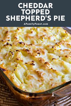 cheddar topped shepherd's pie in a casserole dish with text overlay