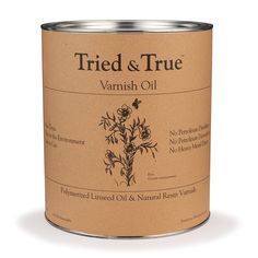 a can of dried and true varnish oil