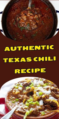 an advertisement for authentic texas chili recipe