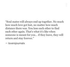 Rekindled Love Quotes, Come Back Quotes, Rekindle Love, Ex Quotes, Together Quotes, Time Will Tell, Soulmate Quotes, Quotes Of The Day, True Love Quotes