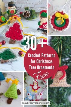 crochet patterns for christmas tree ornaments with text overlay that reads 30 + crochet patterns for christmas tree ornaments free