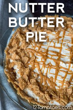 a peanut butter pie on a plate with the words, no bake nutella butter pie