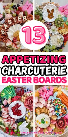 an assortment of different types of cookies and pastries with the title 13 appetizing charcuterie easter boards