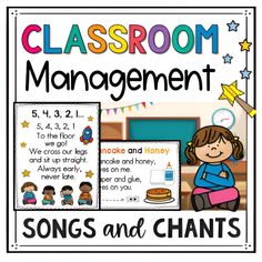 classroom management poster with the words, song and chart for students to use in their class