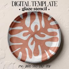 an orange and white plate with the words digital template glaze stencil on it