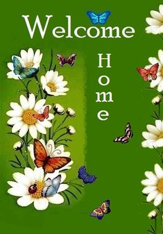 a green welcome card with white daisies and butterflies on the front, along with a butterfly border