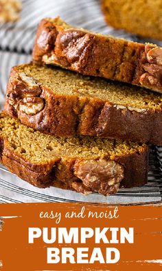 two slices of pumpkin bread on a plate with the words easy and moist pumpkin bread