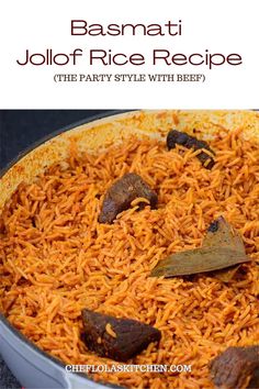 This picture shows basmati jollof rice with pieces of beef and bayleaf on it. Nigerian Party, African Foods, African Recipes