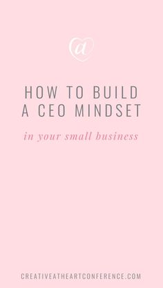 a pink background with the words how to build a geo mindset in your small business