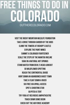 a poster with the words free things to do in colorado