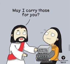 jesus handing money to a woman who is wearing an orange shirt and white pants with the words, may i carry those for you?