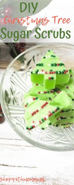 christmas tree sugar scrubs in a glass bowl