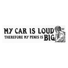 Just put two and two together. ◆ 2.5" x 9" screen printed vinyl bumper sticker Made in the USA. Funny Car Accessories, Unhinged Stickers, Car Sticker Design Ideas, Cool Bumper Stickers