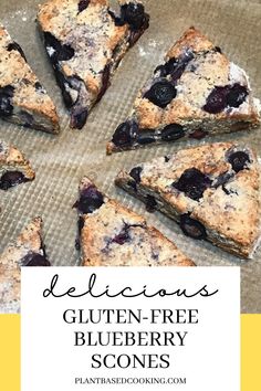 blueberry scones with text overlay that reads delicious gluten - free blueberry scones