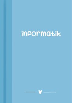 a blue book with the word informatik written in white on it's cover