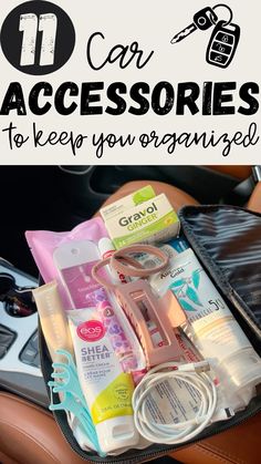 an open suitcase filled with personal care items and the words car accessories to keep you organized