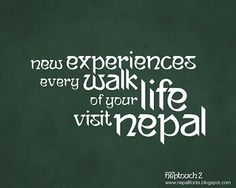 a green wall with the words new experiences, every walk of your visit nepal