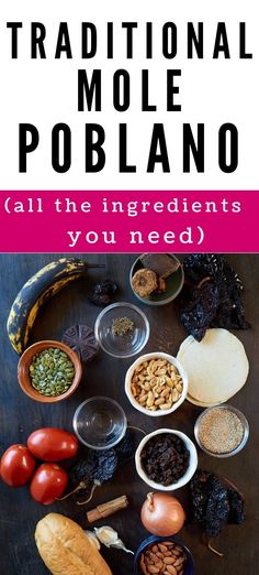 ingredients needed for mole poblano Green Mole Recipe Mexican, Authentic Mole Recipe Mexico, Vegan Mole Recipe, Pork Mole Recipe