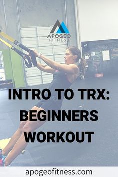 a woman doing an exercise with the words, into to trx beginners workout