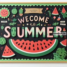 a sign that says welcome to summer with watermelon slices